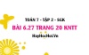 Bài 6.27 trang 20 Toán 7 Tập 2 Kết nối tri thức Bài 6.27 trang 20 Toán 7 Tập 2 Kết nối tri thức